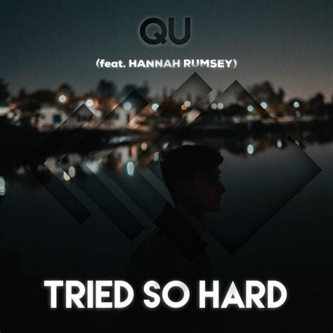 Tried So Hard Single By Qu Spotify
