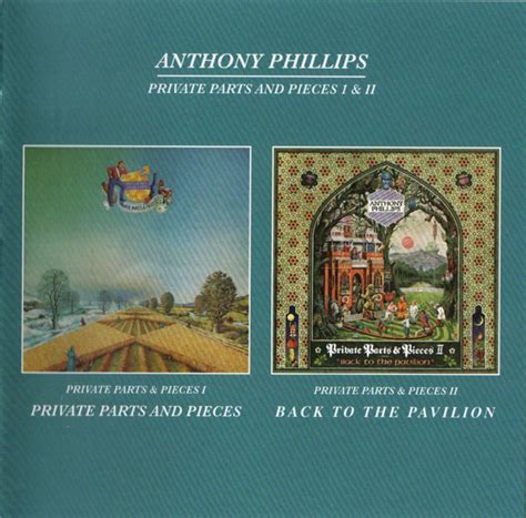 Anthony Phillips Private Parts And Pieces I And Ii Private Parts And