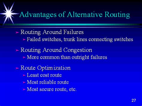 Advantages Of Alternative Routing