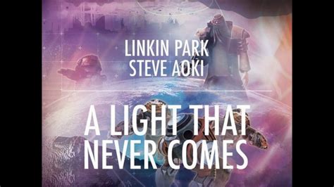 linkin park and steve aoki a light that never comes extended youtube