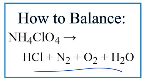 How To Balance Nh4clo4 Hcl N2 O2 H2o Ammonium Perchlorate