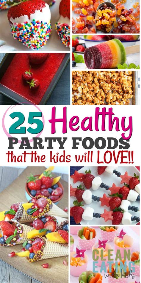 Your kids still get to eat all their favorite foods—mac & cheese, spaghetti, pizza and chicken fingers. 25 Healthy Birthday Party Food Ideas - Clean Eating with kids