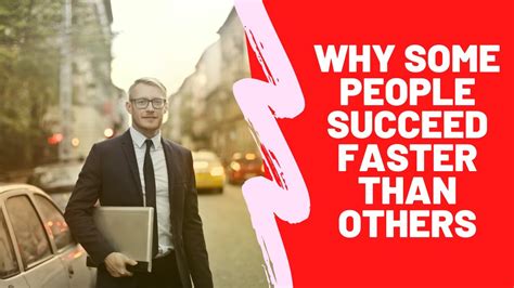Why Some People Succeed Faster Than Others Youtube
