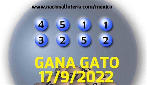 Resultados Gana Gato 2437 Del Sábado 17 De Septiembre De 2022 Resultados Lotería Pronósticos