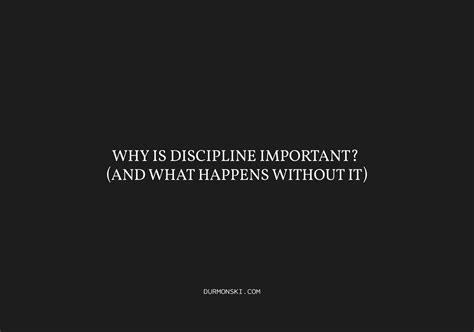 Why Is Discipline Important And What Happens Without It