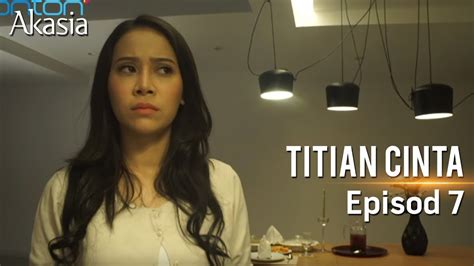 October 6, 2017 · episode 1. HIGHLIGHT: Episod 7 | Titian Cinta - YouTube