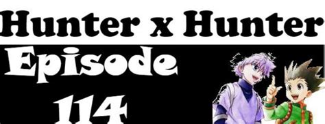 Hunter X Hunter Episode 114 English Dubbed Watch Online Hunter X