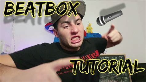 Como Hacer Beatbox Tutorial Basico Youtube
