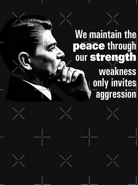 Ronald Reagan Peace Through Strength Quote T Shirt By Americanvenom