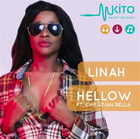 New Audio Linah Ft Christian Bella Hellow Downloadlisten Dj Mwanga