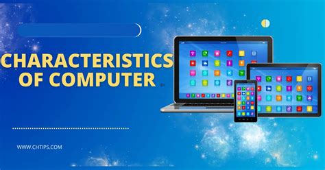 Top 10 Characteristics Of Computer System Types Functions