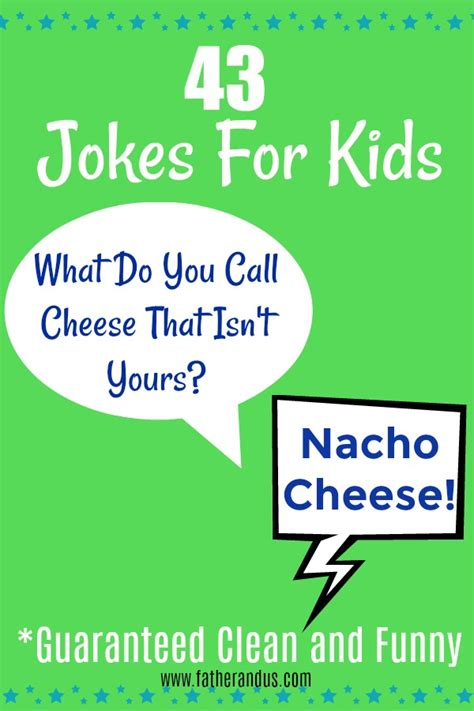 We have a genetic predisposition for diarrhea. 43 of the Best Funny and Clean Jokes For Kids - Father and Us