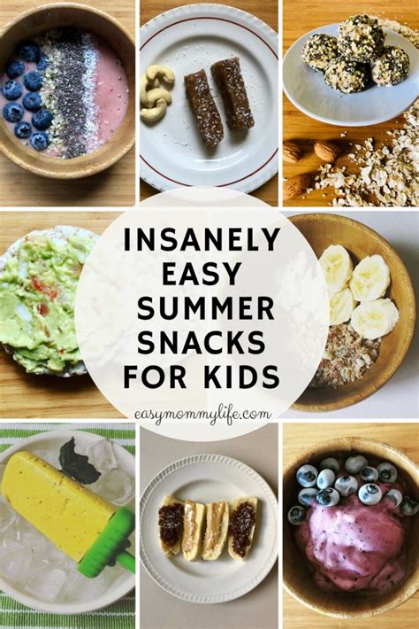 20 Insanely Easy And Healthy Summer Snacks For Kids Easy Mommy Life