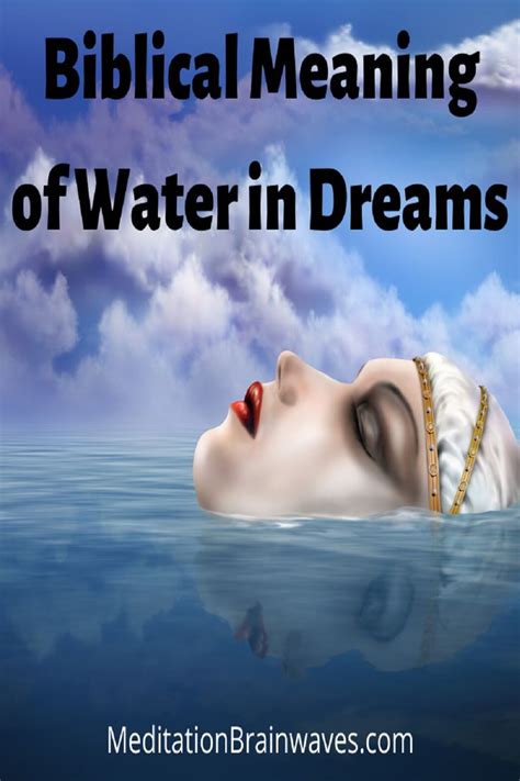 We did not find results for: Biblical Meaning of Water in Dreams: Water Dream ...