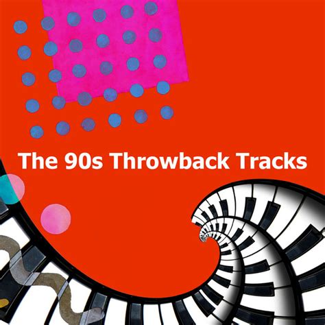 The 90s Throwback Tracks Album By 90s Throwback Spotify