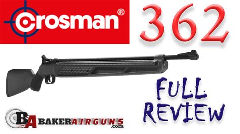 New Crosman 362 Full Review Baker Airguns