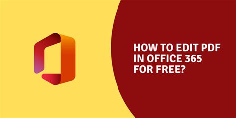 How To Edit Pdf In Office 365 For Free