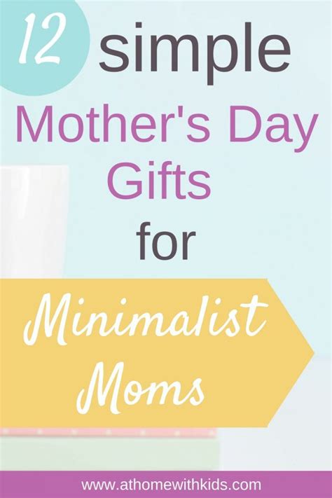 Simple Mothers Day Ts For Minimalist Moms At Home With Kids