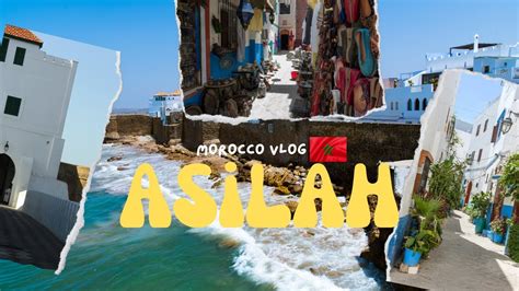 Exploring Asilah: A Magical Journey through Morocco's Coastal Gem - YouTube