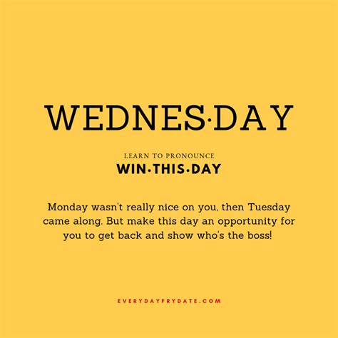 Wednesday Win This Day Quote Happy Wednesday Quotes Funny