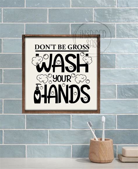 Dont Be Gross Wash Your Hands Funny Bathroom Sign Etsy In 2022