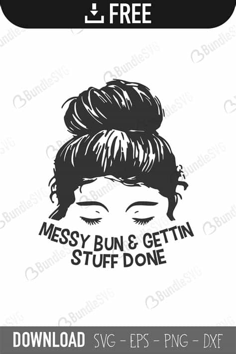 Free messy bun and getting stuff done svg cut file. Messy Bun SVG Cut Files Free Download | BundleSVG.com