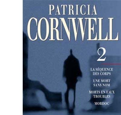 Patricia Cornwell Les intégrales Tome 2 broché Patricia Cornwell