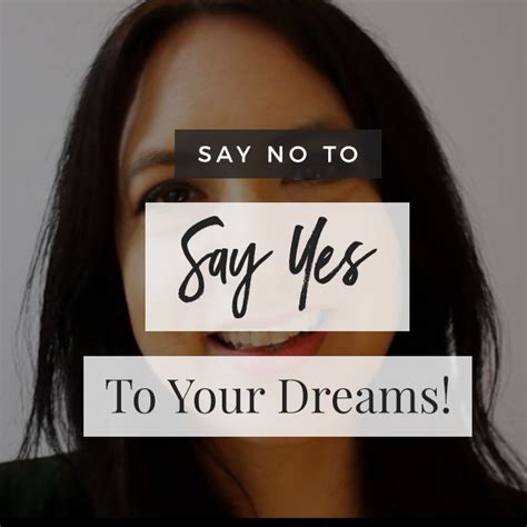 How To Say No Say Yes To Your Dreams The Aligned Life