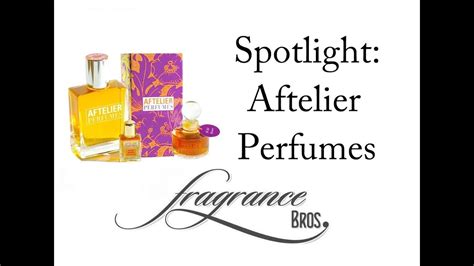 House Spotlight Aftelier Perfumes Youtube