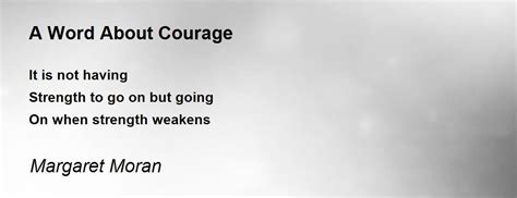 A Word About Courage A Word About Courage Poem By Margaret Moran