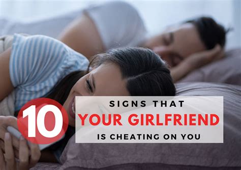 10 Most Accurate Signs That Your Girlfriend Is Cheating On You Ladtribe