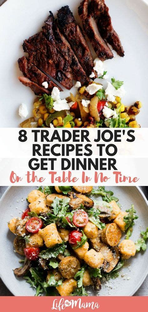 You'll find recipes for things like. 8 Trader Joe's Recipes To Get Dinner On The Table In No ...