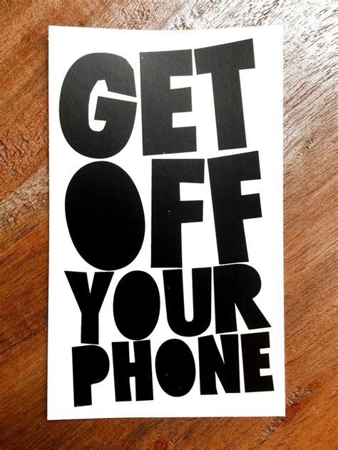 Get Off Your Phone Vinyl Sticker Get Off Your Phone Phone Stickers