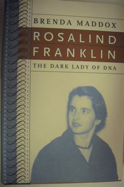 Rosalind Franklin The Dark Lady Of Dna Maddox Brenda 9780060184070