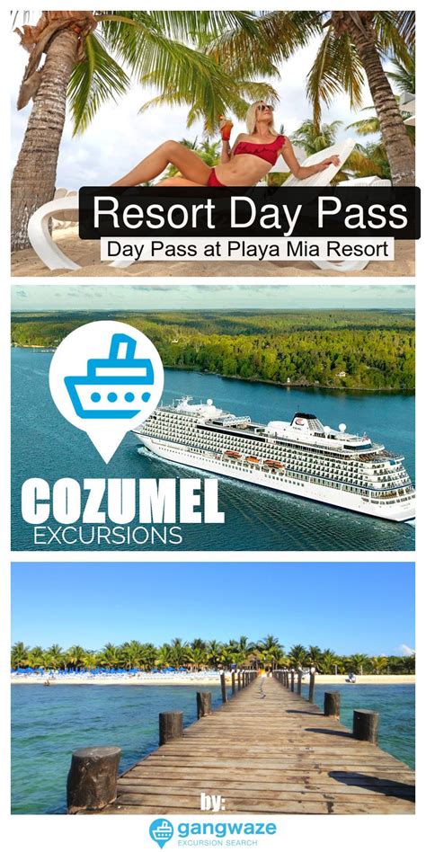 Beach Day Pass At Playa Mia Cruise Excursion Cozumel Cruise Port Mexico Cruise Cruise Port