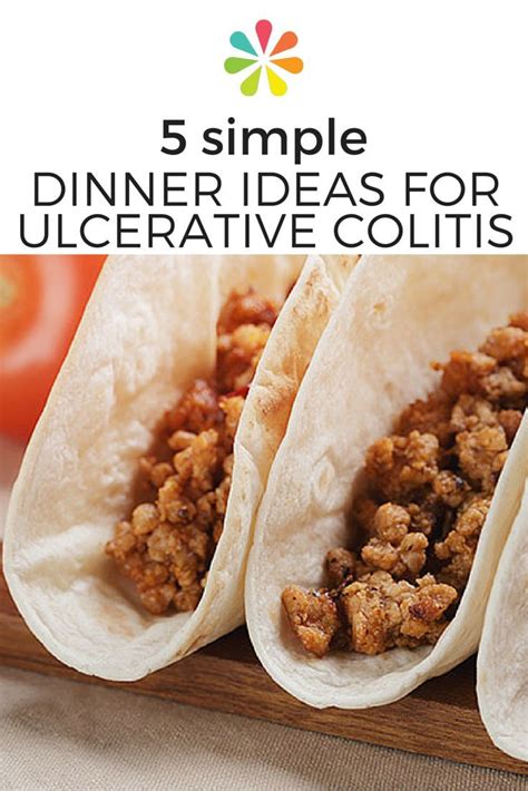 Pay attention to how your body responds to the food you eat. 4 Simple Dinner Ideas for Ulcerative Colitis | Everyday ...