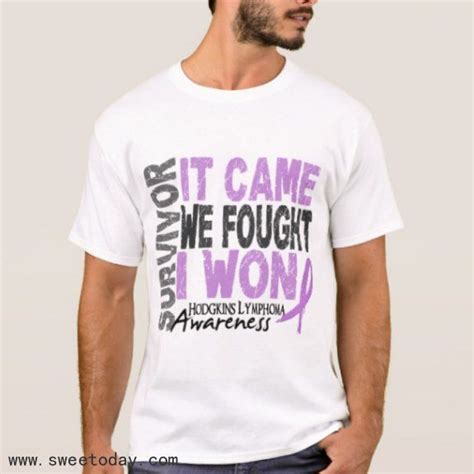 Hodgkins Lymphoma Survivor It Came We Fought I Won T Shirt Lymphoma Survivor T Shirt
