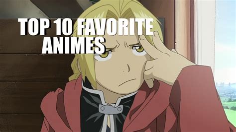 Top 10 Favorite Animes Youtube