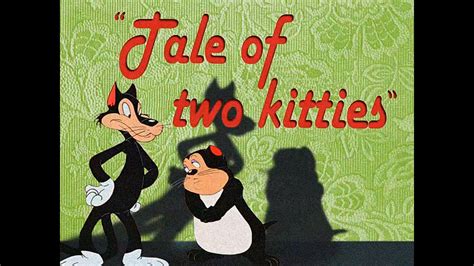 A Tale Of Two Kitties 1942 Youtube