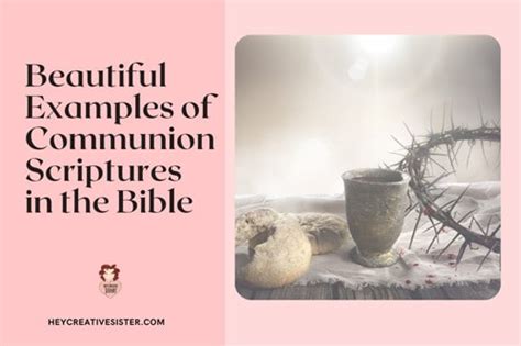 Beautiful Examples Of Communion Scriptures Straight From The Bible