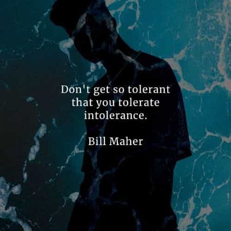 43 Tolerance Quotes Thatll Enlighten You About The Matter