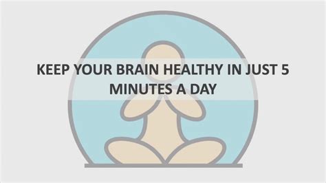 Keep Your Brain Healthy In Just 5 Minutes A Day Youtube