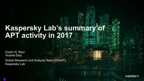 Kaspersky Labs Apt Review Of 2017 Most Active Groups Top Targets