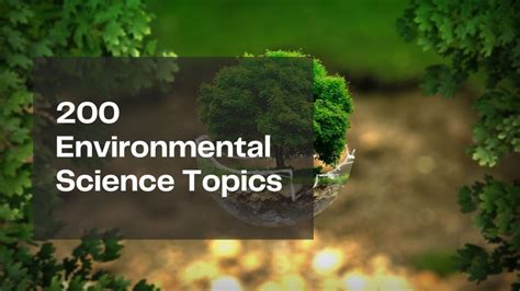 200 Environmental Science Topics For 2022
