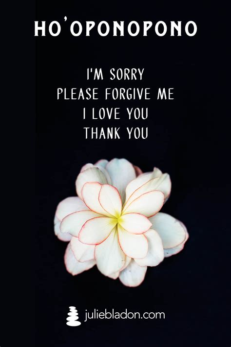 Ho’oponopono – The Hawaiian Art of Forgiveness - Julie Bladon
