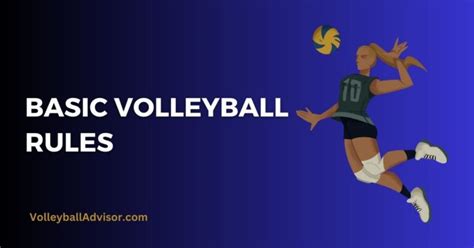 Basic Volleyball Rules A Complete Breakdown Of The Games Rules