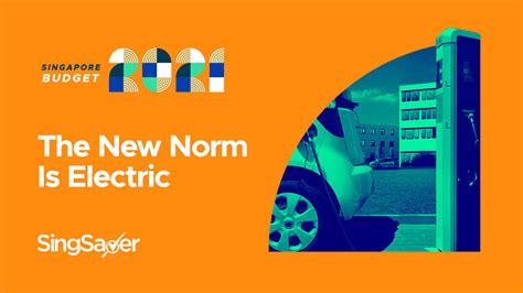 .the singapore budget 2021 statement on february 16, noted how during the last year singapore 1. Singapore Budget 2021: S$30m For Electric Vehicle Initiatives