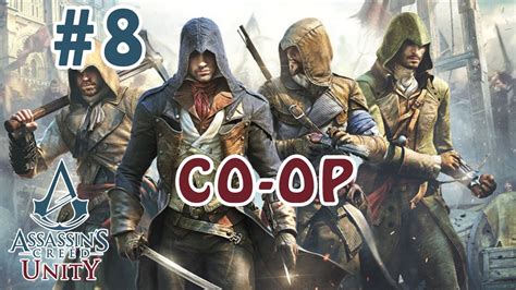 Assassins Creed Unity Co Op Heists Part Show Me The Way Youtube