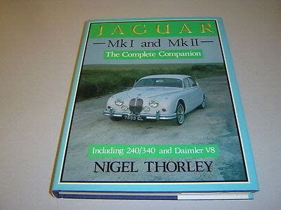 Jaguar Mk Mk The Complete Companion Nigel Thorley