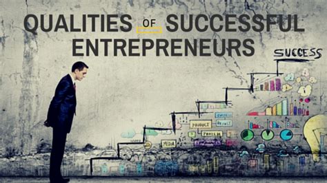 Let us now take a stroll down the lanes of the top 10 muslimah entrepreneurs in malaysia that we hope can inspire you. 4 Qualities of Successful Entrepreneurs — Magnificent ...